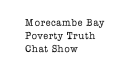 Morecambe Bay Poverty Truth Chat Show